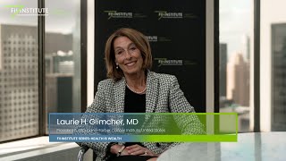 Laurie Glimcher, MD, of Dana-Farber Cancer Institute - FII Institute Series #FIIHealthIsWealth