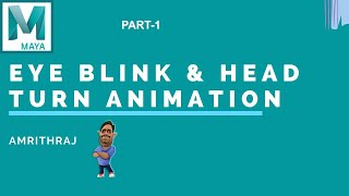 HOW TO ANIMATE  EYE BLINK ANIMATION  AND HEAD TURN IN MAYA