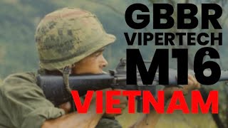 4K Gbbr Vipertech M16 Vietnam Game Play