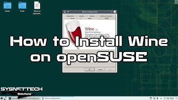 How to Install Wine on openSUSE Leap 15.0 | Run Windows Programs on openSUSE | SYSNETTECH Solutions