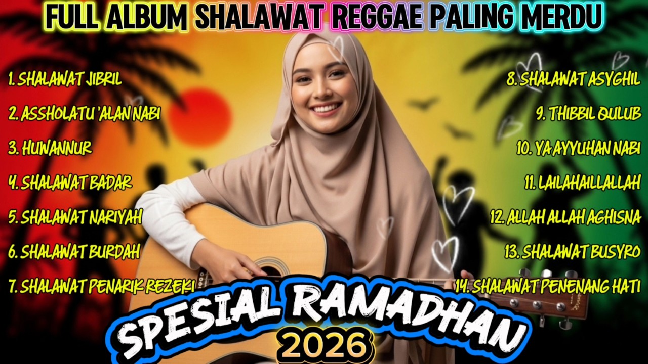 SHALAWAT PAGI PENENANG HATI 🎵 REGGAE | THIBBIL QULUB, SHALAWAT BURDAH | SHALAWAT MERDU