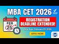 MBA/MMS CET 2026 Registration Date Extended 🔥