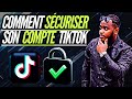 Comment Faire Pour Sécuriser Ton Compte TikTok || Tutoriel