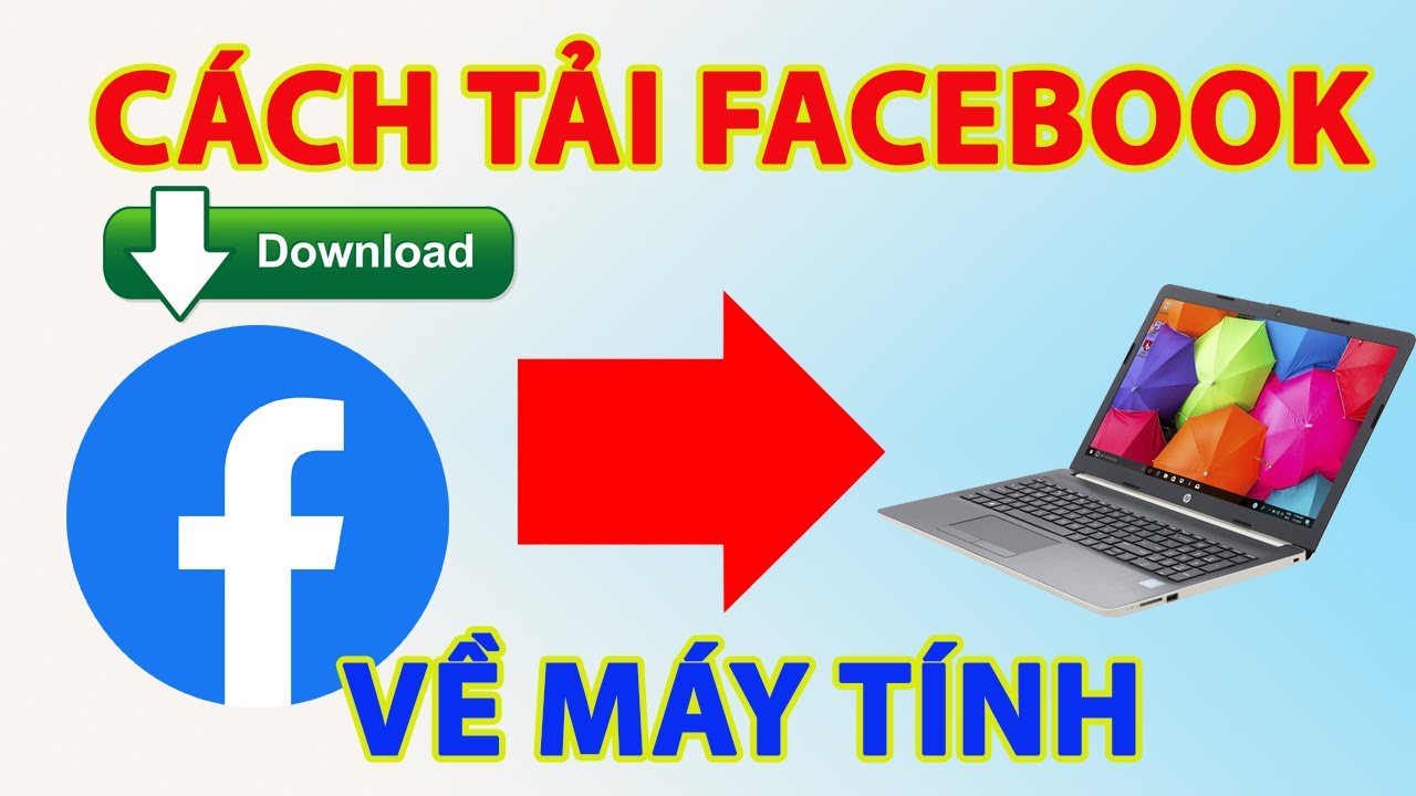 ดาวน์โหลดโปรแกรม facebook New Update Cách tải facebook về máy tính cực dễ