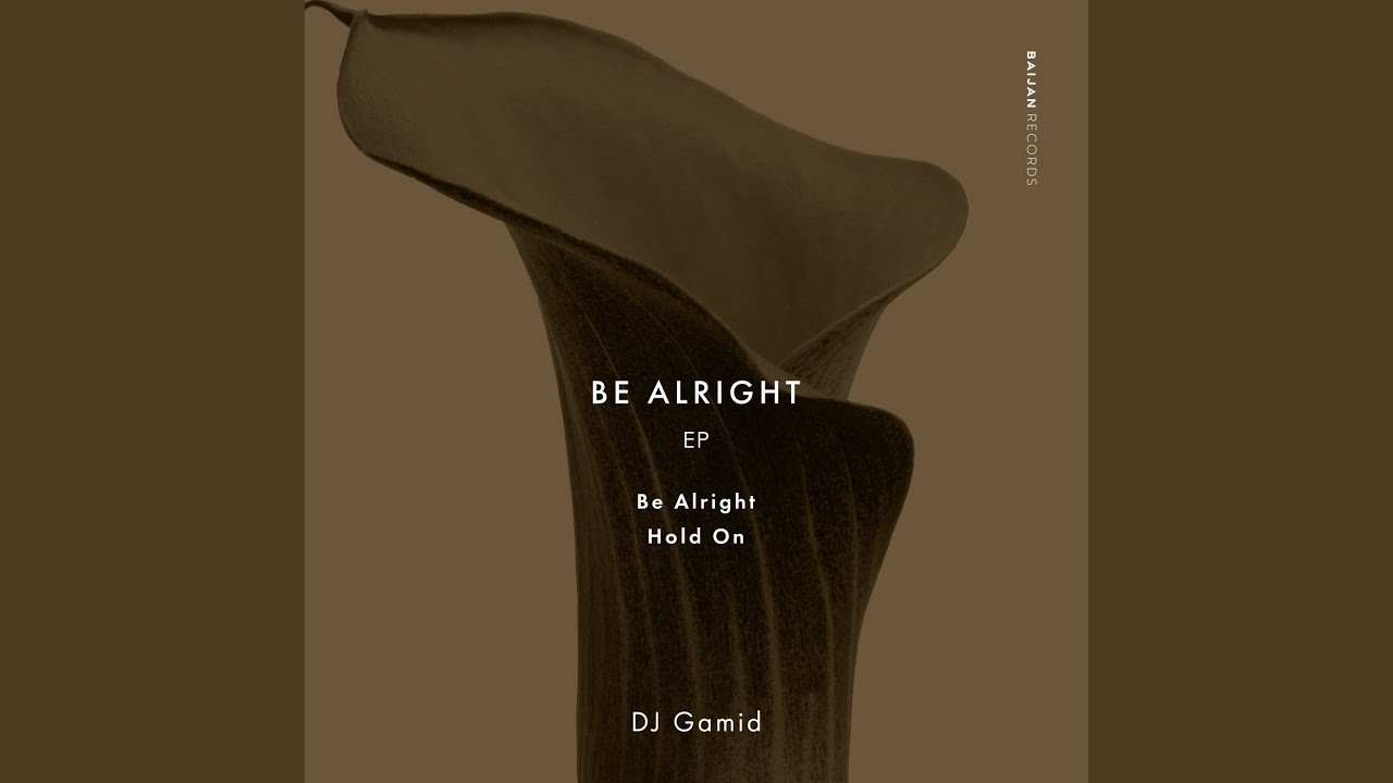 Be Alright - YouTube Music