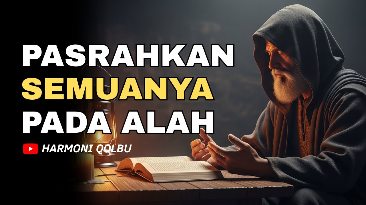 Serahkan Semuanya Kepada Allah, Hati Tenang Meski Hidup Tidak Mudah‼️