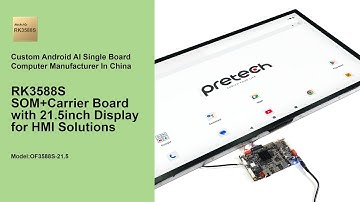 Pretech RK3588S SOM & Carrier Board with 21.5" Open Frame Display