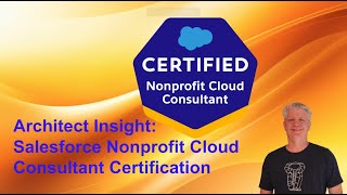 Architect Insight Salesforce Nonprofit Cloud Consultant Certification