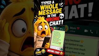 When You Send A WHOLE Message In The WRONG CHAT 🐤💀 #shorts #chicks #viralshorts