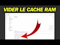 Comment vider le cache ram de windows et rendre le pc plus rapide  pas  pas