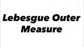 Lebesgue Outer Measure :theorem 1