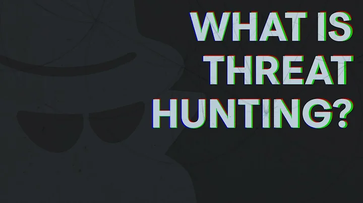 What is Threat Hunting?