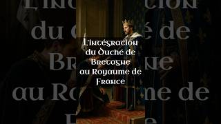 🗓️ Il y a 493 ans, jour pour jour… L’intégration du Duché de Bretagne au Royaume de France…
