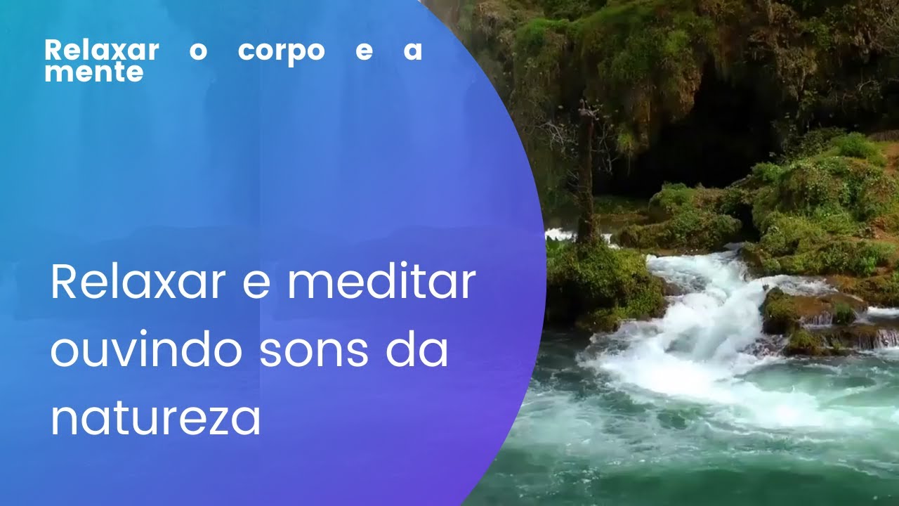 Música relaxante para acalmar a mente e relaxar o corpo - YouTube
