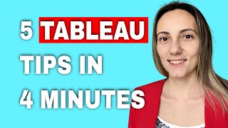 5 Tableau Tips in 4 Minutes