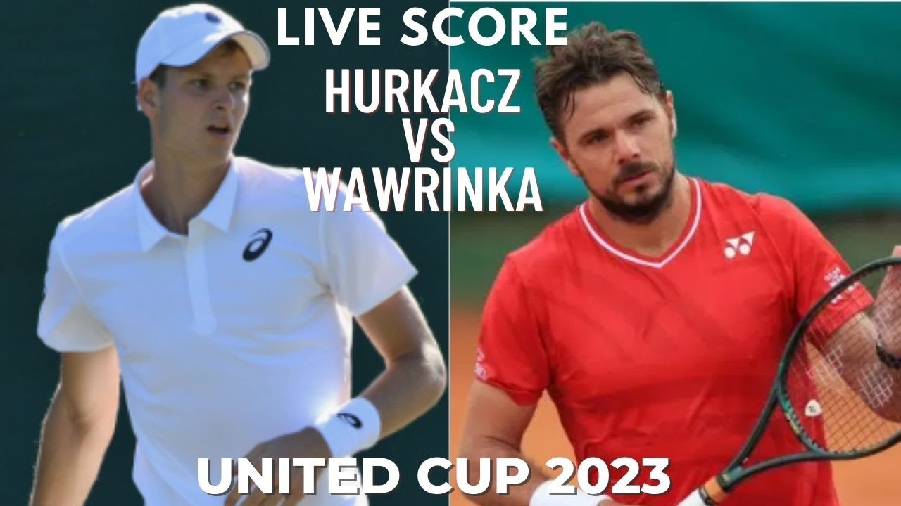 Hurkacz vs Wawrinka United Cup 2023 Live Score