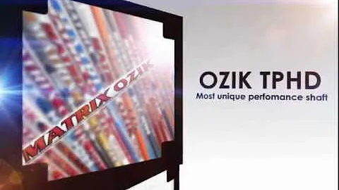 Matrix Shafts' Ozik Products