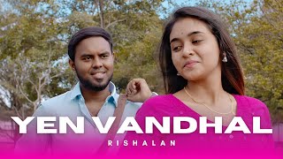 YEN VANDHAL - Official Music Video | Rishalan | Vivasvan | Sunderr | Valla - We For You (V4U) [ 4K ]