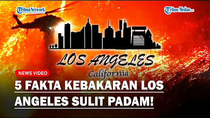 TERUNGKAP 5 PENYEBAB Kebakaran Los Angeles Sulit Padam❓