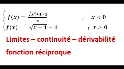 Dérivabilité , continuité et fonction réciproque : exercice corrigé.BAC2