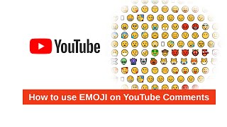 😆 😥 How to use EMOJI on YouTube Comments