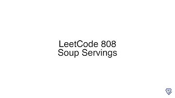 LeetCode 808: Soup Servings