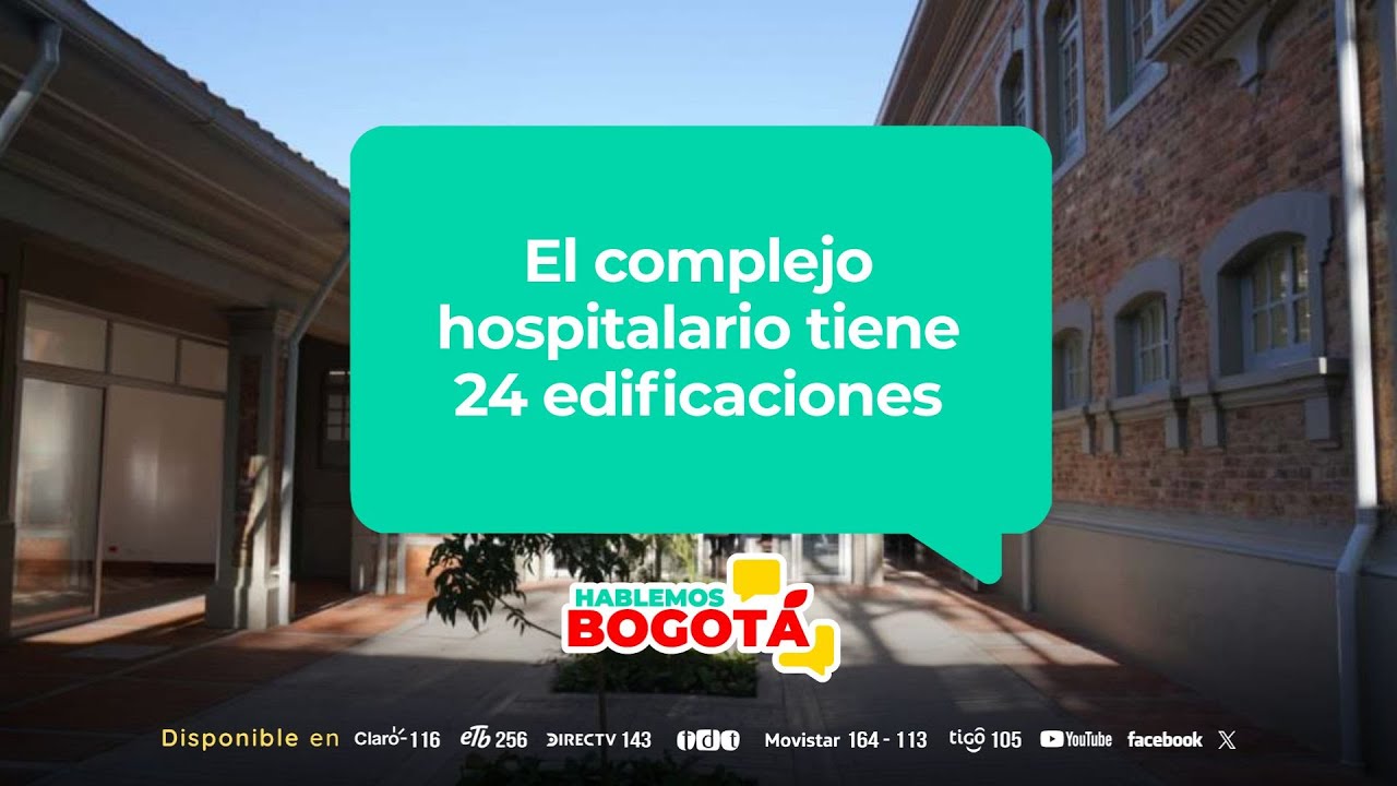 ¿Cómo avanzan las obras de renovación del Hospital San Juan de Dios? | Hablemos Bogotá