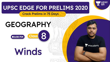 UPSC EDGE for Prelims 2020 | Geography for UPSC by Rohan Sir | Winds