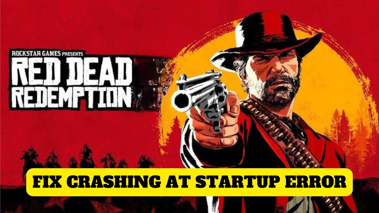 Fix Red Dead Redemption Crashing on PC | Fix Red Dead Redemption ...