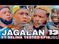 jagaban ft selina tested episode 13