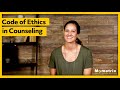 Counseling: Ethics