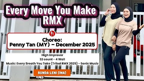 Every Move You Make RMX - Line dance | Choreo:Penny Tan (MY) - High Improver - December 2025