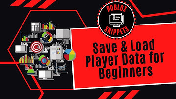 Save And Load Player Data For Beginners In Roblox Studio
