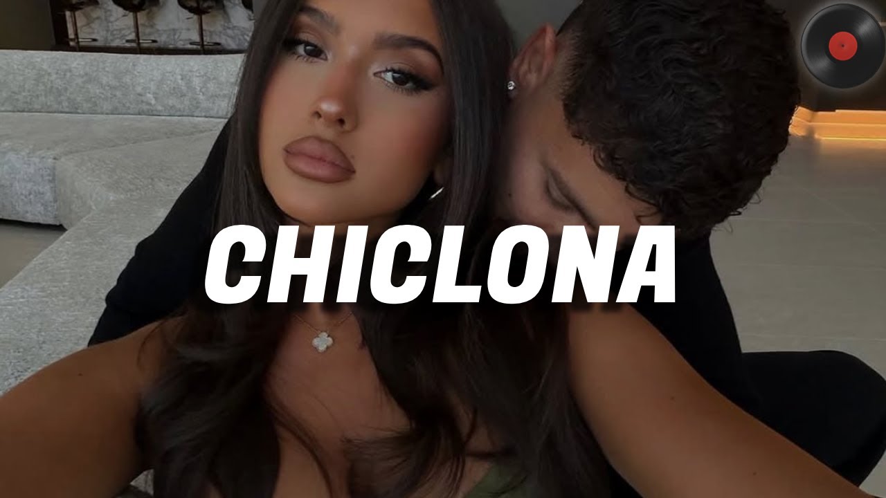 Lencho - Chiclona (Letra)