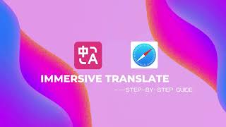 Safari Version | Installing  Immersive Translate  for Your Browser!