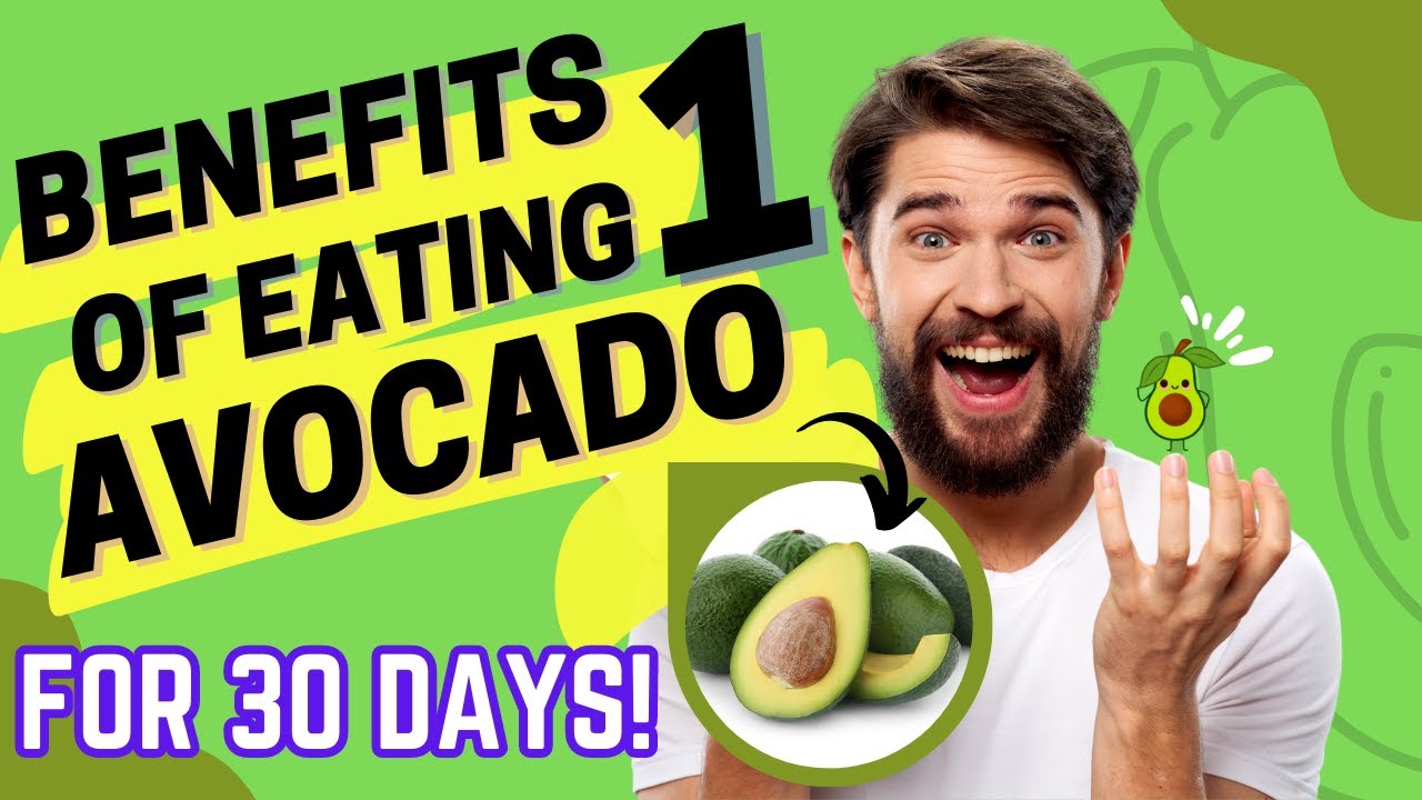 The Amazing Effects of Eating One Avocado Every Day for a Month YouTube