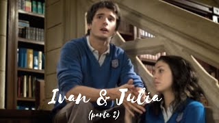 Iván y Julia  | parte 2
