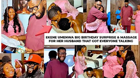 Ekene Umenwa got everyone talking with the rom@ntic suprise she gave to her husband on his birthday 