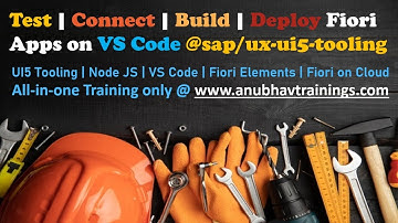 Fiori Tooling on VS Code | Prototype to Production ready Fiori App Development with AnubhavTrainings