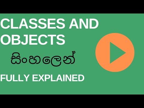 Classes and Objects Fully Explained in Sinhala