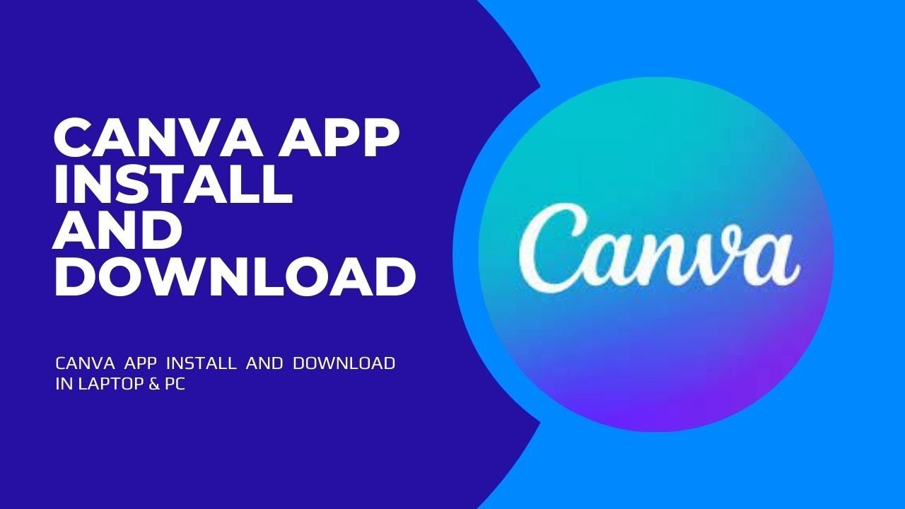 CANVA APP INSTALL AND DOWNLOAD IN LAPTOP & PC CANCA APP DOWNLOAD AND