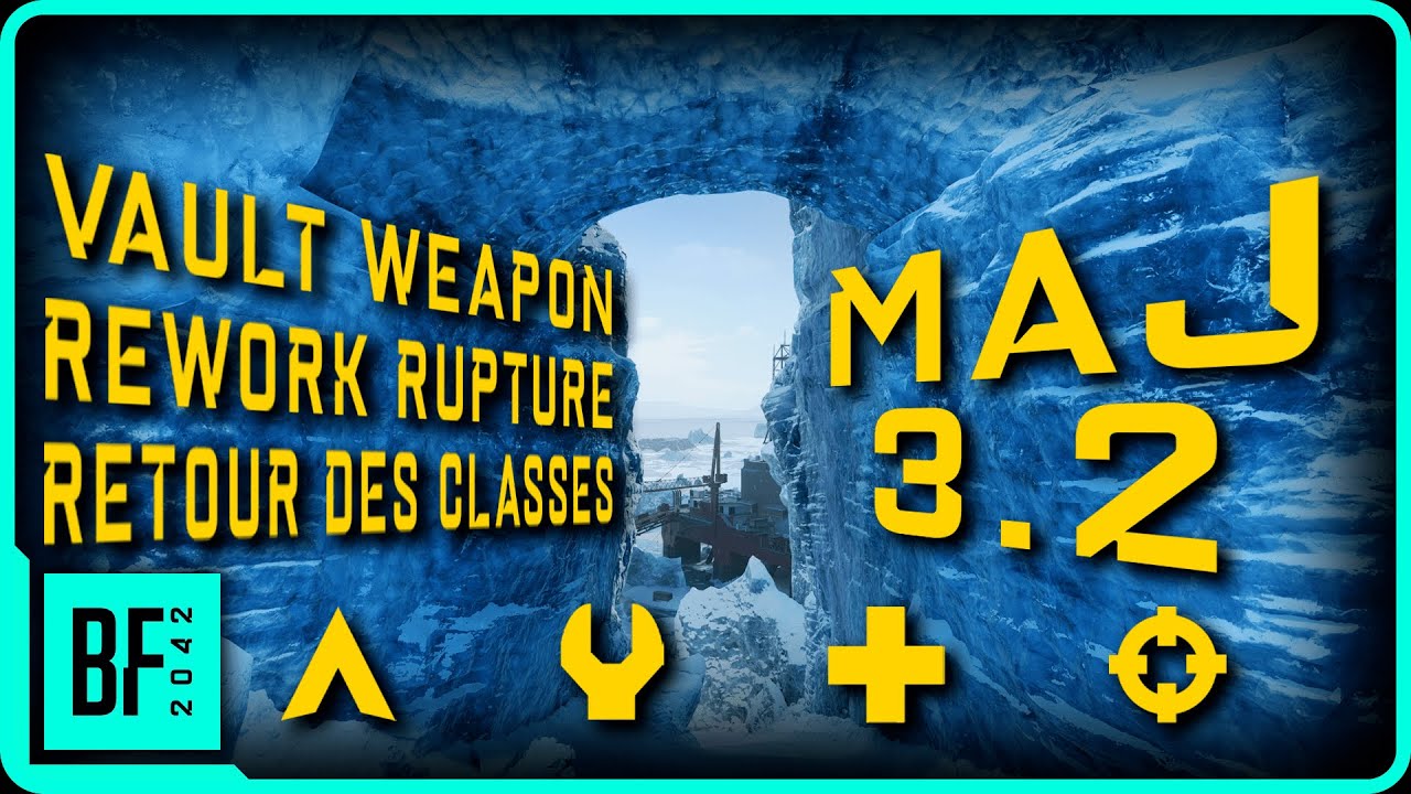MAJ 3.2 : Le retour des CLASSES / Rework MAP Rupture / Vault Weapons ...