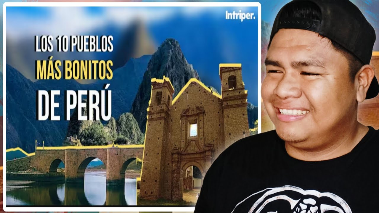 BOLIVIANO REACCIONA A 🇵🇪💘Los 10 PUEBLOS MÁS HERMOSOS de PERÚ