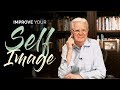 Improve your self image  bob proctor