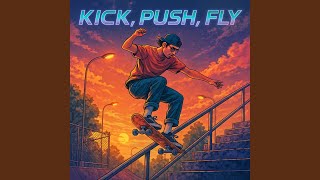 Download Lagu Kick, Push, Fly! MP3