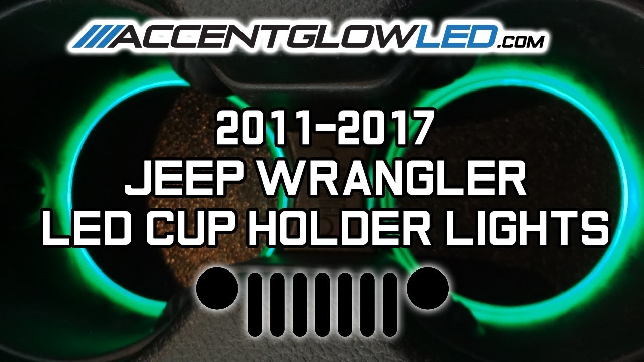 Jeep Wrangler JK LED Cup Holder Lights Install 2011-2017 AccentGlowLED -  YouTube
