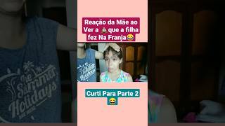 Reação da Mãe ao Ver a 💩que a Filha fez na Franja 😂#shortvideo #viral #comedia