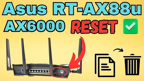 Reset Asus RT-AX88U AX6000 WiFi 6 Router To Factory Default Settings | Devicessetup