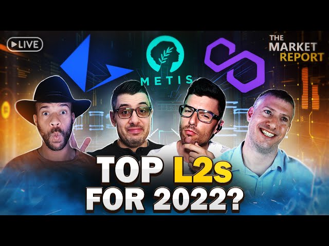 Which layer-2 protocols will outperform in 2022? | The Market Report