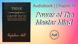 Think and Grow Rich | Chapter10 | Power of The Master Mind: The Driving Force (Napoleon Hill)